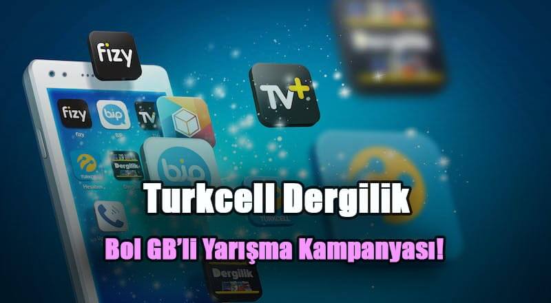 Turkcell Dergilik’ten Bol GB’li Yarışma Kampanyası!