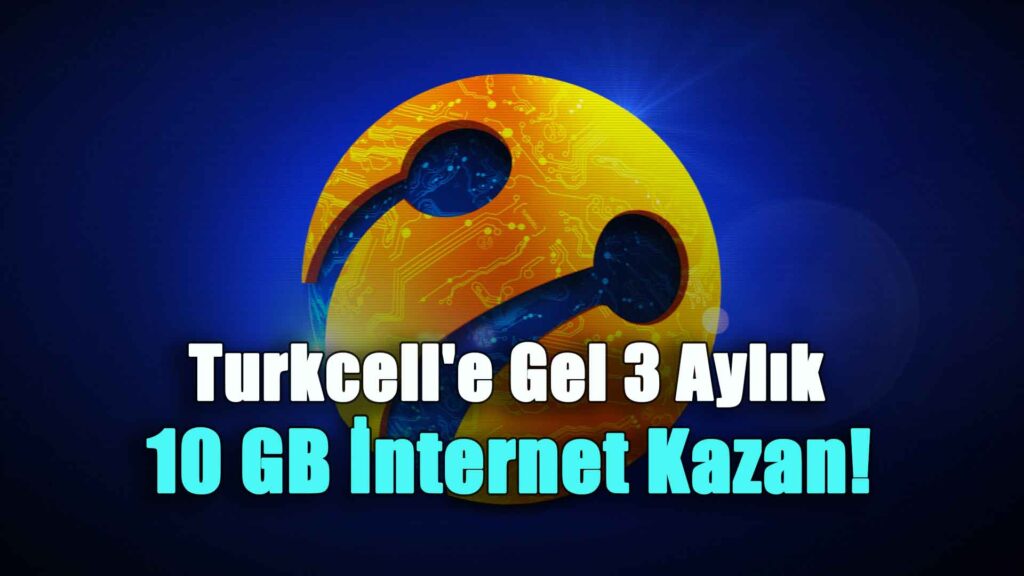 Turkcell’e Gel 3 Aylık 10 GB İnternet Kazan! Otomatik Ödeme Talimatına 5 GB Bedava İnternet