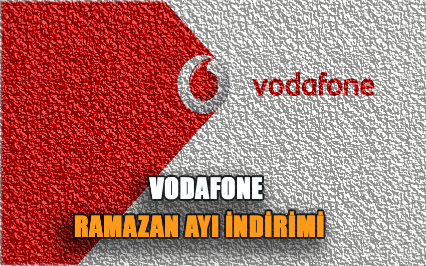 Vodafone ile Ramazan Ayına Özel Oyun Harcamalarına %50 İndirim Kampanyası