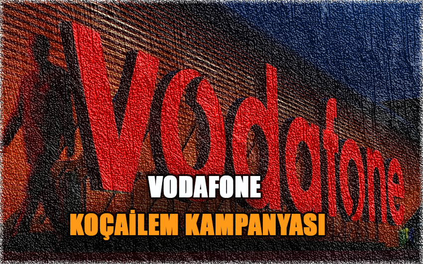 Vodafone Koçailem Mobil Abonesi Ol Kampanya Kodu ile Hediyeler Kazan