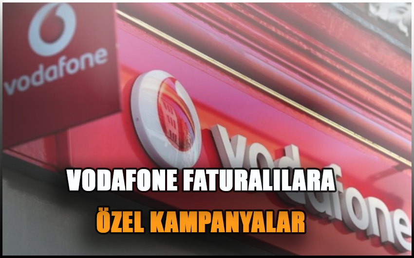 Vodafone Faturalı Tarifelere Özel Kampanyalarını Duyurdu! Fatura Yenilemelerine 2 GB Hediye! Freezone’lulara Özel 15 GB Hediye! Telefon Alımına Ek 180 TL Hediye